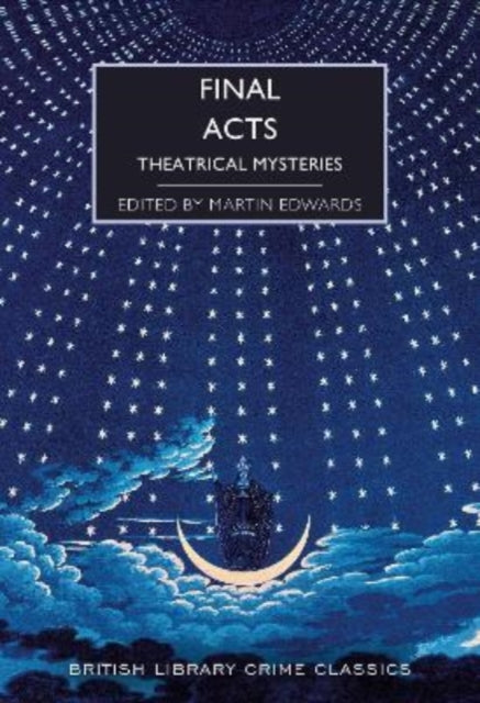 Final Acts - Theatrical Mysteries