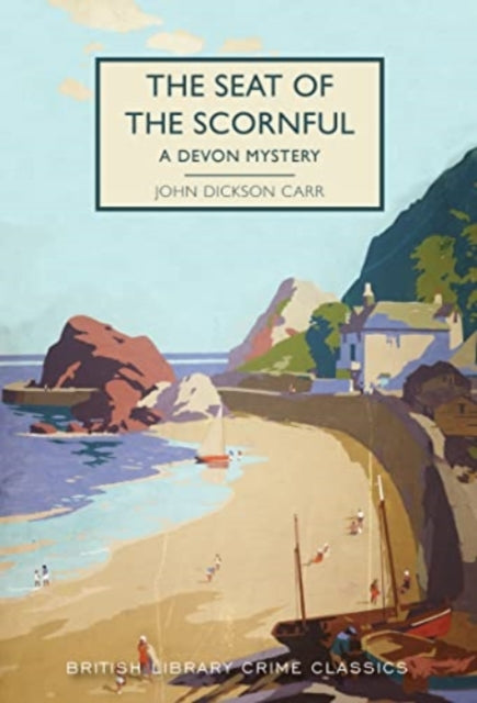 The Seat of the Scornful - A Devon Mystery