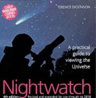 Nightwatch: A Practical Guide to Viewing the Universe