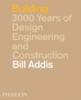 Building: 3,000 Years of Design, Engineering and Construction