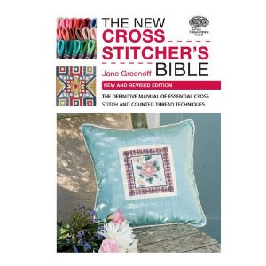 New Cross Stitcher`S Bible: the Definitive Manual