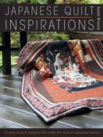 Japanese Quilt Inspirations: 15 Easy-to-Make Projects That Make the Most of Japanese Fabrics