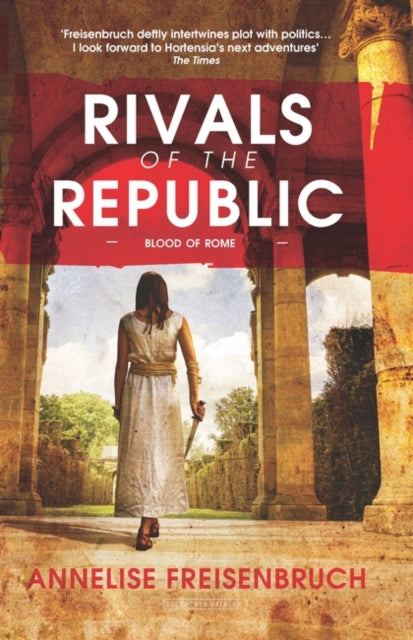 Rivals of the Republic: The Blood of Rome series