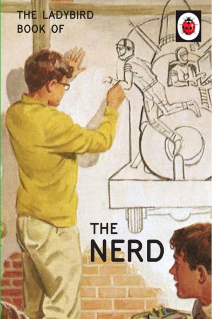 The Ladybird Book of The Nerd (Ladybird for Grown-Ups)
