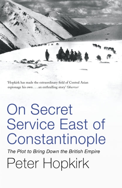 On Secret Service East of Constantinople