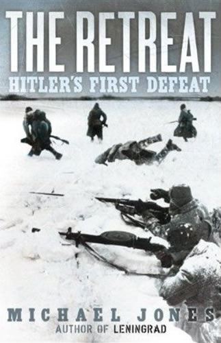 The Retreat: Hitler's First Defeat