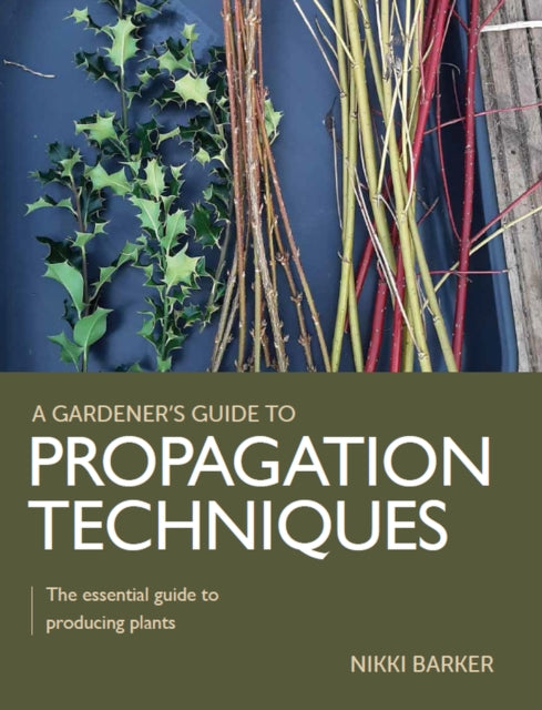 Gardener's Guide to Propagation Techniques