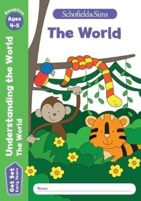 Get Set Understanding the World: The World, Early Years Foundation Stage, Ages 4-5