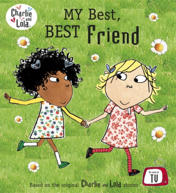 Charlie and Lola: My Best, Best Friend