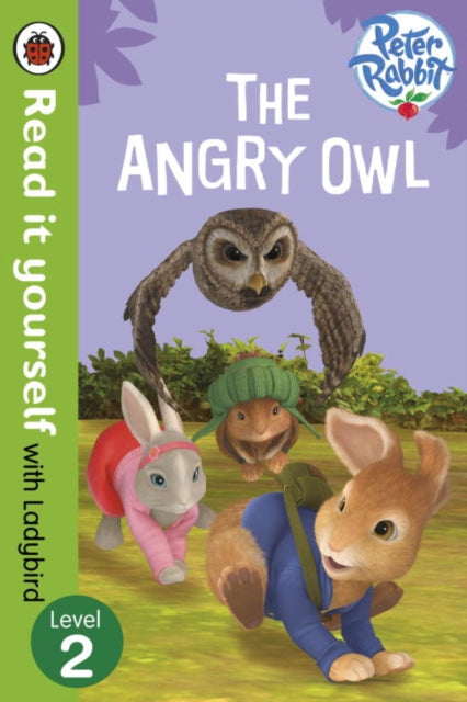 Peter Rabbit: The Angry Owl - Read it yourself with Ladybird: Level 2