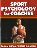 Sport Psychology for Coaches