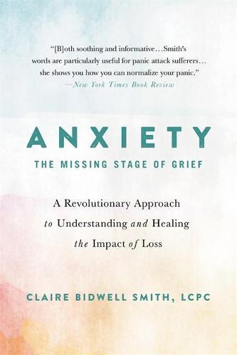 Anxiety: The Missing Stage of Grief