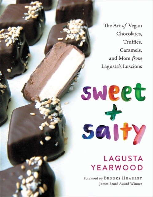 SWEET+SALTY: THE ART OF VEGAN CHOCOLATES, TRUFFLES