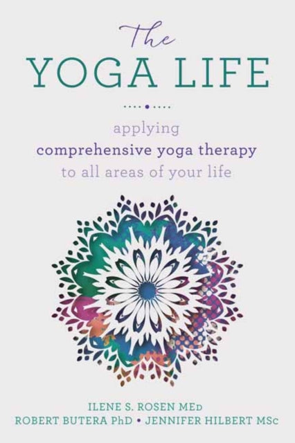 YOGA LIFE : APPLYING COMPREHENSIVE YOGA THERAPY