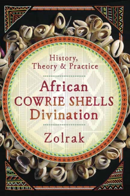 African Cowrie Shells Divination - History, Theory and Practice