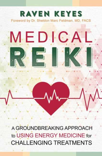 MEDICAL REIKI : A GROUNDBREAKING APPROACH TO USING