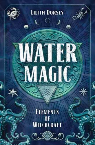 Water Magic - Elements of Witchcraft