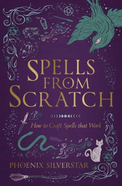 Spells from Scratch - How to Craft Spells that Work