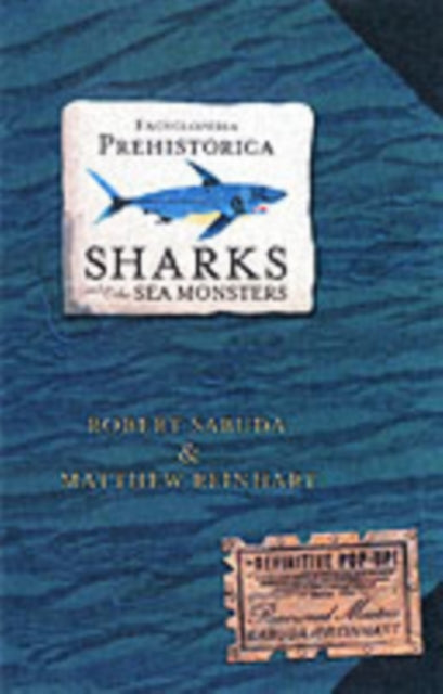 Encyclopedia Prehistorica Sharks and Other Sea Monsters-The Definitive Pop-Up
