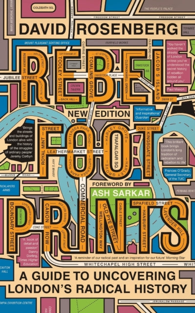 Rebel Footprints - Second Edition - A Guide to Uncovering London's Radical History