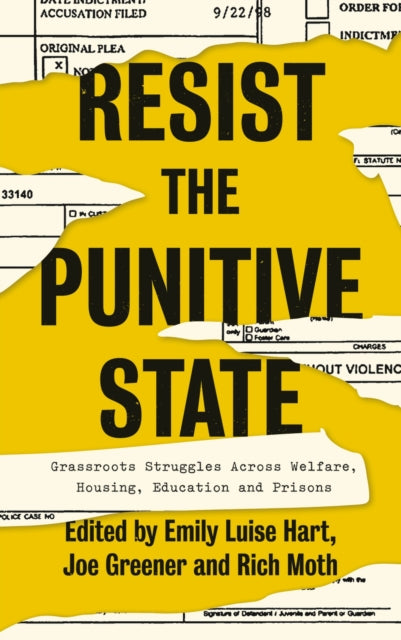 Resist the Punitive State - Grassroots Struggles Across Welfare, Housing, Education and Prisons