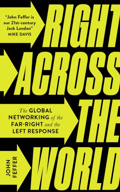 Right Across the World - The Global Networking of the Far-Right and the Left Response