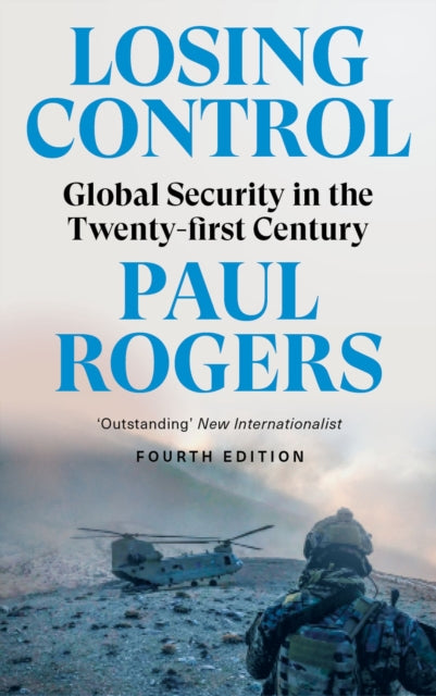 Losing Control - Global Security in the Twenty-first Century