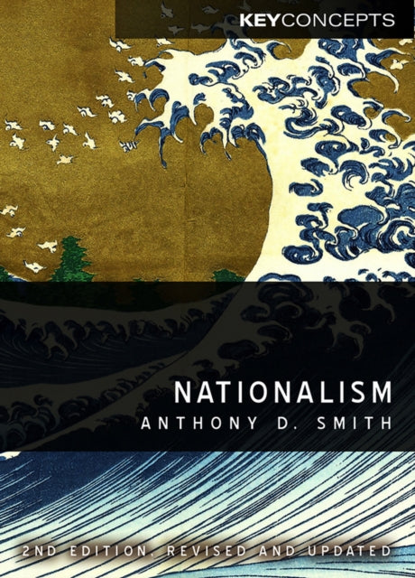 Nationalism - Theory, Ideology, History 2E