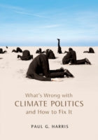 What's Wrong with Climate Politics and How to Fix It