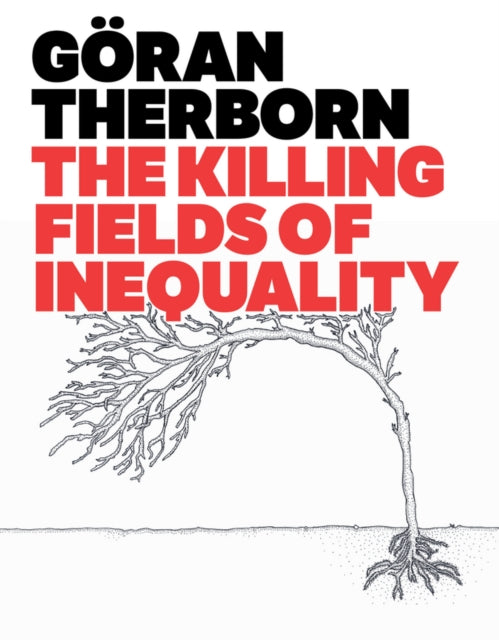 Killing Fields of Inequality