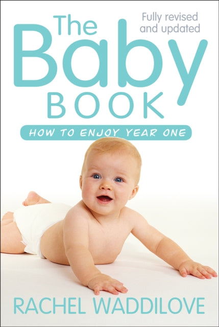 The Baby Book: How to Enjoy Year One