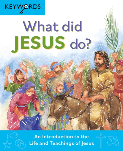 What Did Jesus Do?