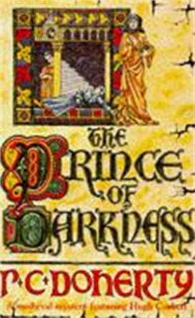 The Prince of Darkness (Hugh Corbett Mysteries, Book 5): A gripping medieval mystery of intrigue and espionage