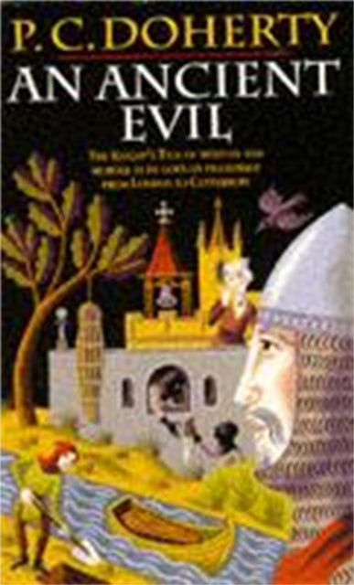 An Ancient Evil (Canterbury Tales Mysteries, Book 1): Disturbing and macabre events in medieval England