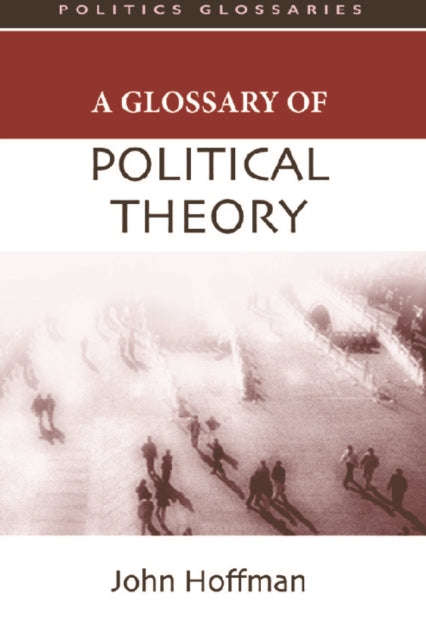 Glossary of Political Theory