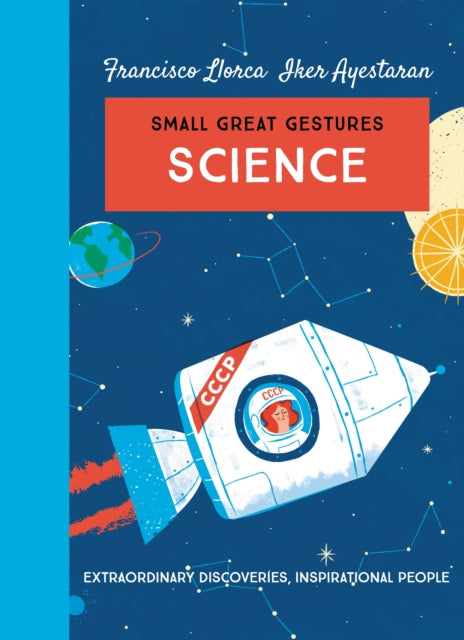 Science (Small Great Gestures) - Extraordinary discoveries, inspirational people
