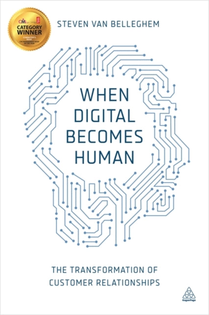 When Digital Becomes Human: The Transformation of Customer Relationships