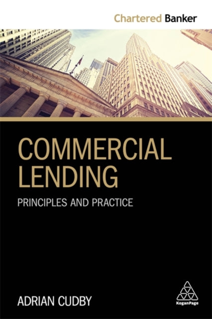 Commercial Lending - Principles and Practice