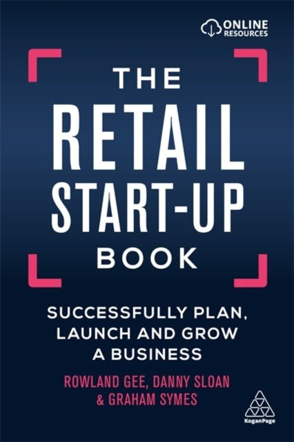 The Retail Start-Up Book - Successfully Plan, Launch and Grow a Business