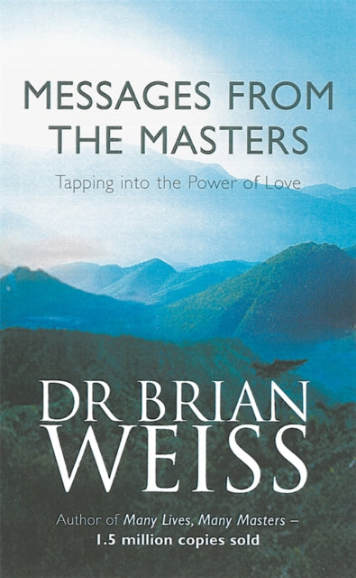 Messages From The Masters: Tapping into the power of love