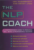 The NLP Coach: A Comprehensive Guide to Personal Well-Being and Professional Success