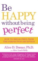 BE HAPPY WITHOUT BEING PERFECT