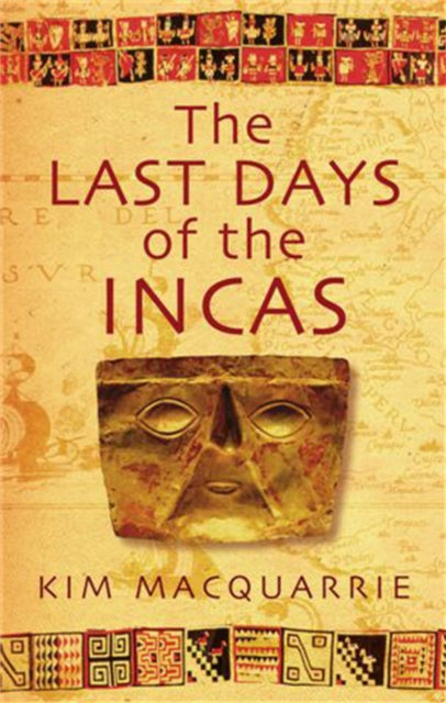 Last Days Of The Incas