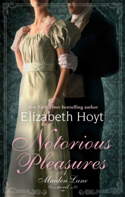 Notorious Pleasures: A Maiden Lane Novel