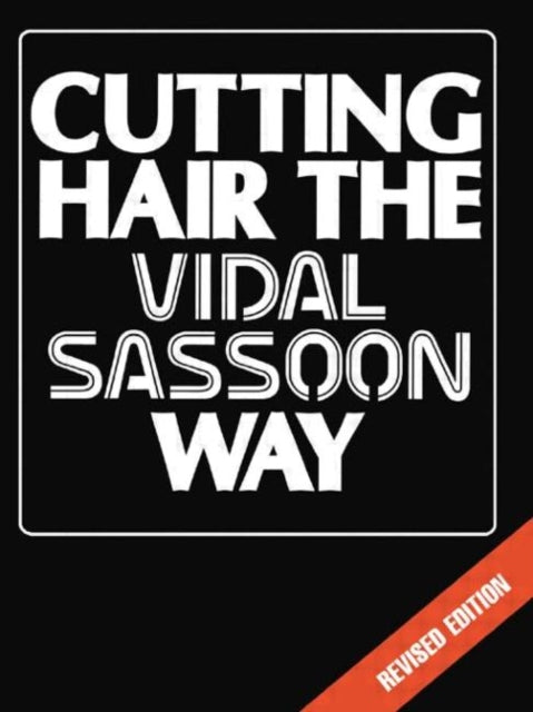 Cutting Hair: The Vidal Sassoon Way