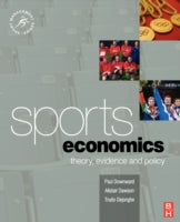 The Sports Economics: Theory, Evidence and Policy
