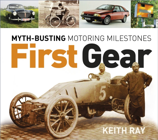 First Gear - Myth Busting Motoring Milestones