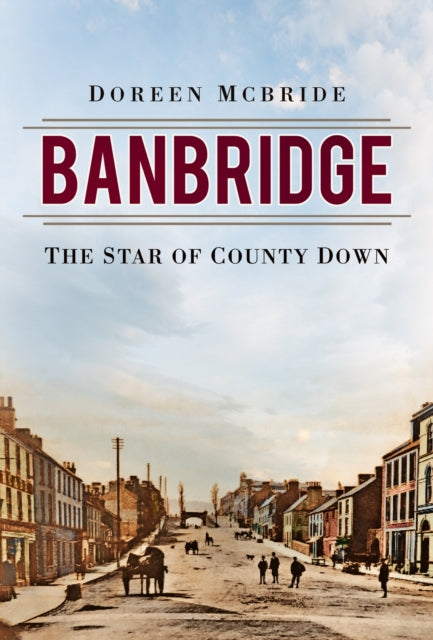 Banbridge - The Star of County Down