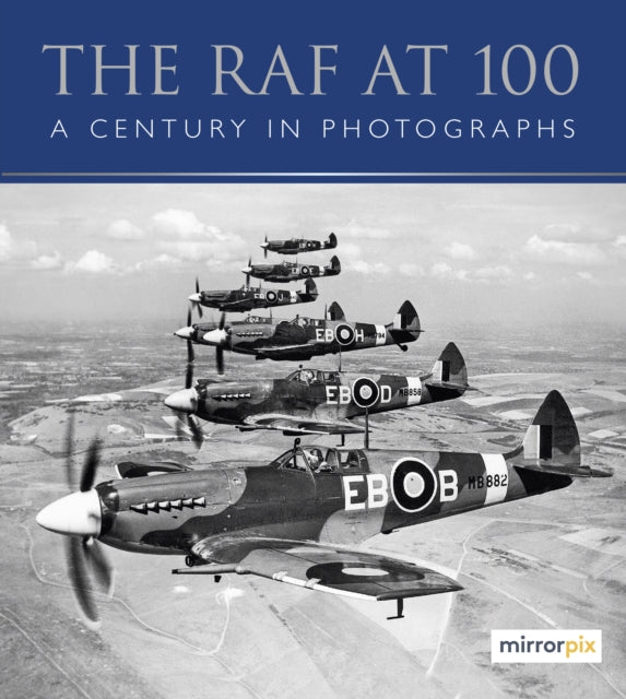 The RAF at 100 - A Century in Photographs