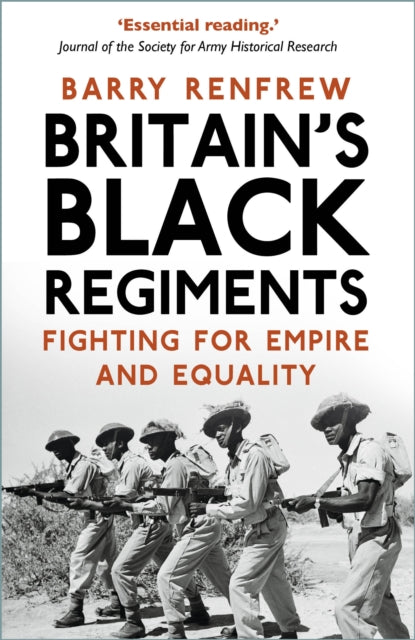 Britain's Black Regiments - Fighting for Empire and Equality